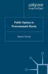 Public Opinion in Postcommunist Russia cover