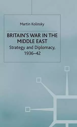 Britain’s War in the Middle East cover