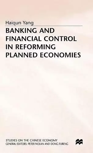 Banking and Financial Control in Reforming Planned Economies cover
