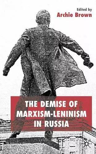 The Demise of Marxism-Leninism in Russia cover