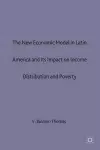 The New Economic Model in Latin America and Its Impact on Income Distribution and Poverty cover