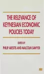 The Relevance of Keynesian Economic Policies Today cover