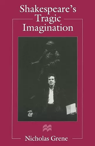 Shakespeare's Tragic Imagination cover