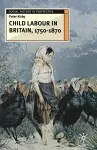 Child Labour in Britain, 1750-1870 cover