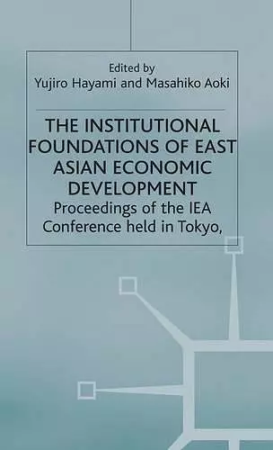 The Institutional Foundations of East Asian Economic Development cover