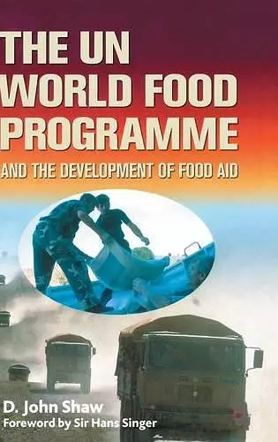The UN World Food Programme and the Development of Food Aid cover