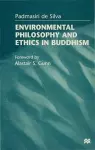 Environmental Philosophy and Ethics in Buddhism cover