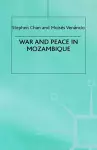 War and Peace in Mozambique cover