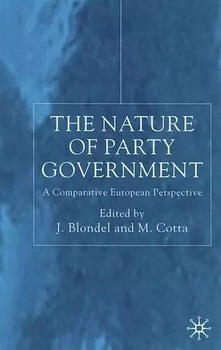 The Nature of Party Government cover