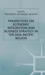 Perspectives on Economic Integration and Business Strategy in the Asia-Pacific Region cover