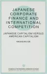 Japanese Corporate Finance and International Competition cover