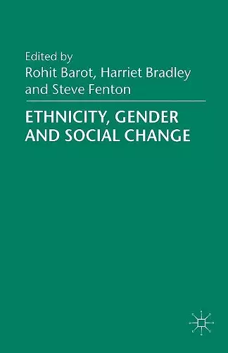 Ethnicity, Gender and Social Change cover