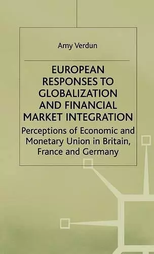 European Responses to Globalization and Financial Market Integration cover
