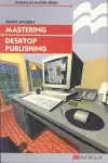 Mastering Desktop Publishing cover