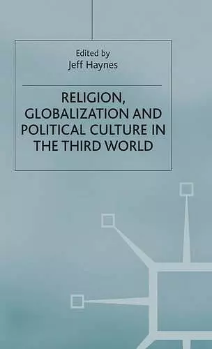 Religion, Globalization and Political Culture in the Third World cover