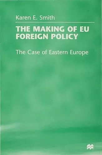 The Making of EU Foreign Policy cover