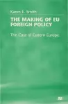 The Making of EU Foreign Policy cover