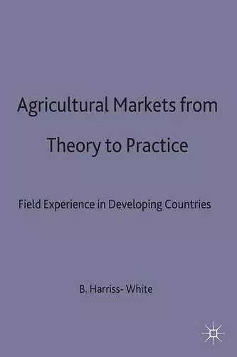 Agricultural Markets from Theory to Practice cover