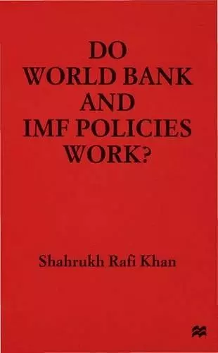 Do World Bank and IMF Policies Work? cover