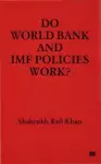 Do World Bank and IMF Policies Work? cover