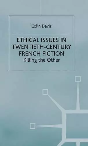 Ethical Issues in Twentieth Century French Fiction cover