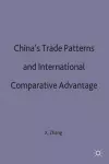 China’s Trade Patterns and International Comparative Advantage cover