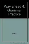 Way Ahead 4 Grammar Practice cover