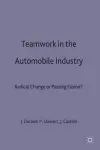 Teamwork in the Automobile Industry cover