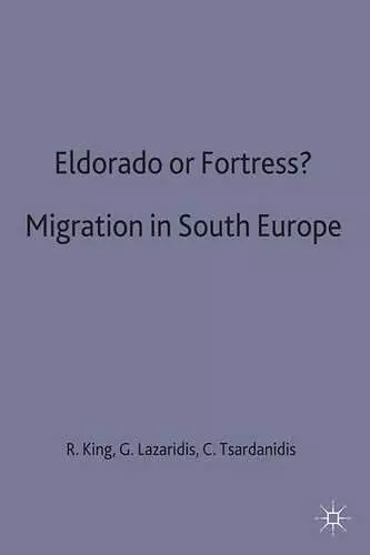 Eldorado or Fortress? Migration in Southern Europe cover