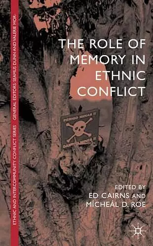 The Role of Memory in Ethnic Conflict cover