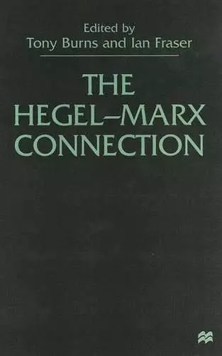 The Hegel-Marx Connection cover