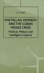 Macmillan, Kennedy and the Cuban Missile Crisis cover