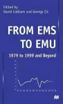 From EMS to EMU: 1979 to 1999 and Beyond cover