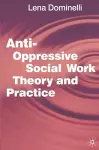 Anti Oppressive Social Work Theory and Practice cover