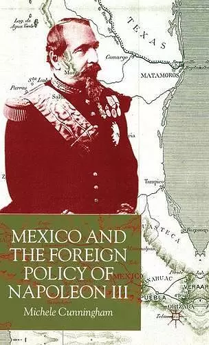 Mexico and the Foreign Policy of Napoleon III cover