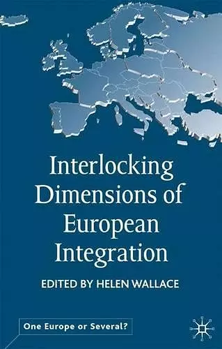 Interlocking Dimensions of European Integration cover