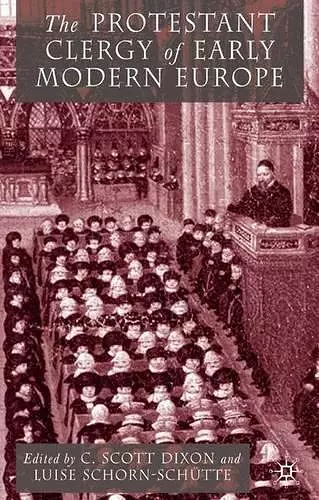 The Protestant Clergy of Early Modern Europe cover