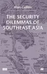 The Security Dilemmas of Southeast Asia cover