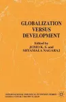 Globalization Versus Development cover