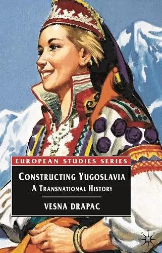 Constructing Yugoslavia cover