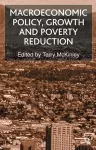 Macroeconomic Policy, Growth and Poverty Reduction cover