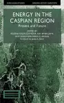 Energy in the Caspian Region cover