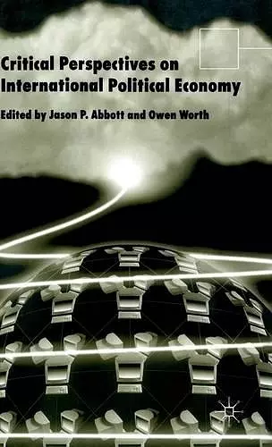 Critical Perspectives on International Political Economy cover