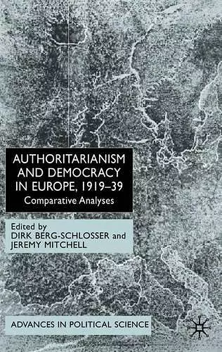 Authoritarianism and Democracy in Europe, 1919-39 cover