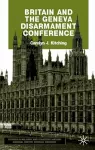 Britain and the Geneva Disarmament Conference cover
