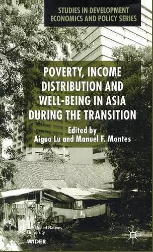 Poverty, Income Distribution and Well-Being in Asia During the Transition cover