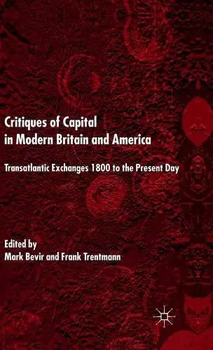 Critiques of Capital in Modern Britain and America cover