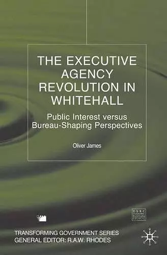 The Executive Agency Revolution in Whitehall cover
