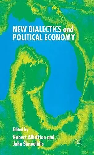 New Dialectics and Political Economy cover