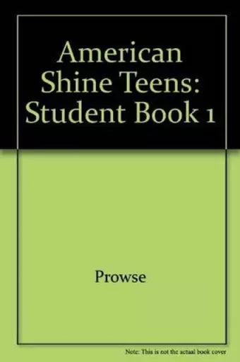 American Shine Teens 1 Student Book cover